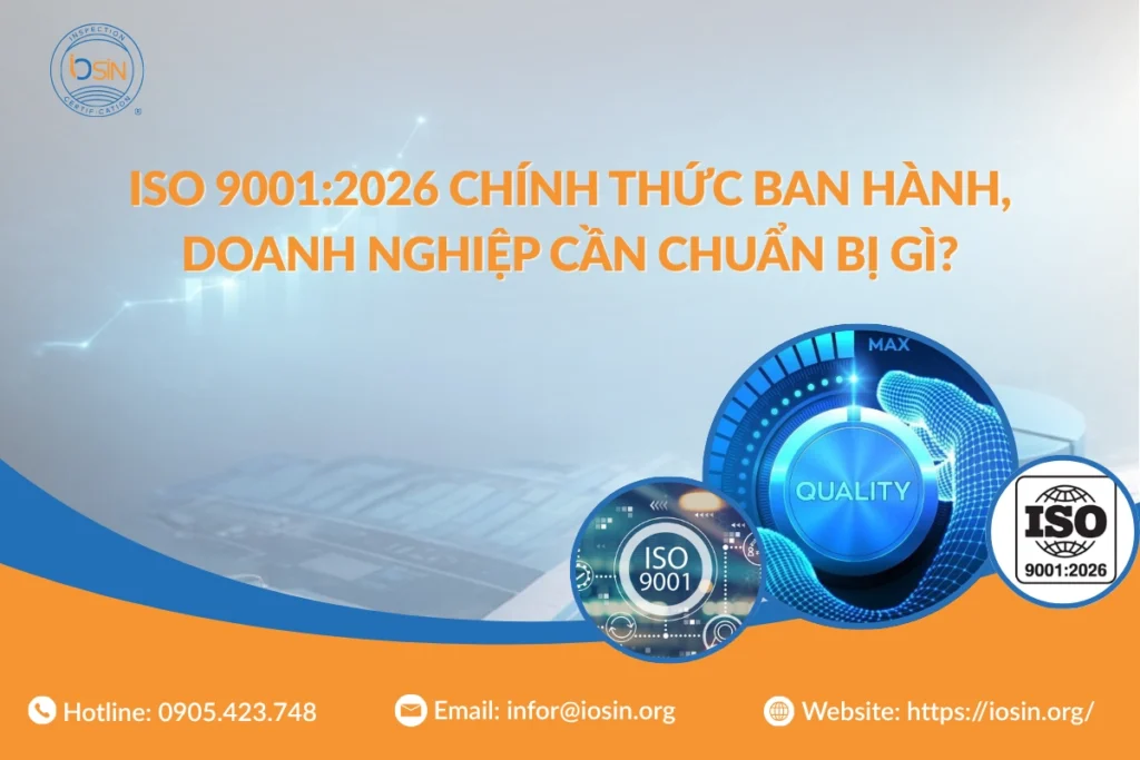 ISO 9001:2026 chính thức ban hành, doanh nghiệp cần chuẩn bị gì?