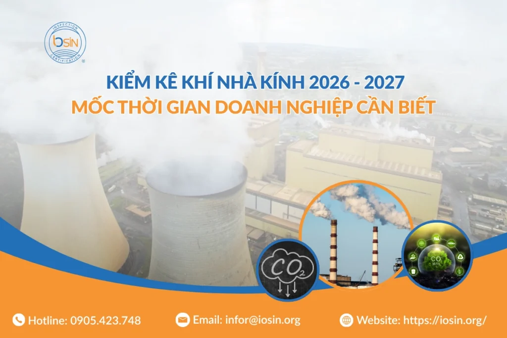Kiểm kê khí nhà kính 2026–2027: Mốc thời gian doanh nghiệp cần biết